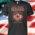 Antifragile All That Remains shirt