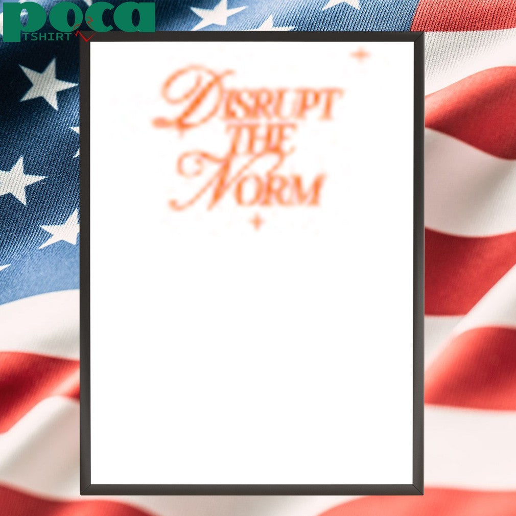 Art Of Homage Disrupt The Norm shirt