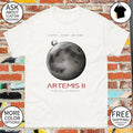 Artemis II Moon Mission Nasa Space Exploration Earth Moon Beyond for all humanity shirt