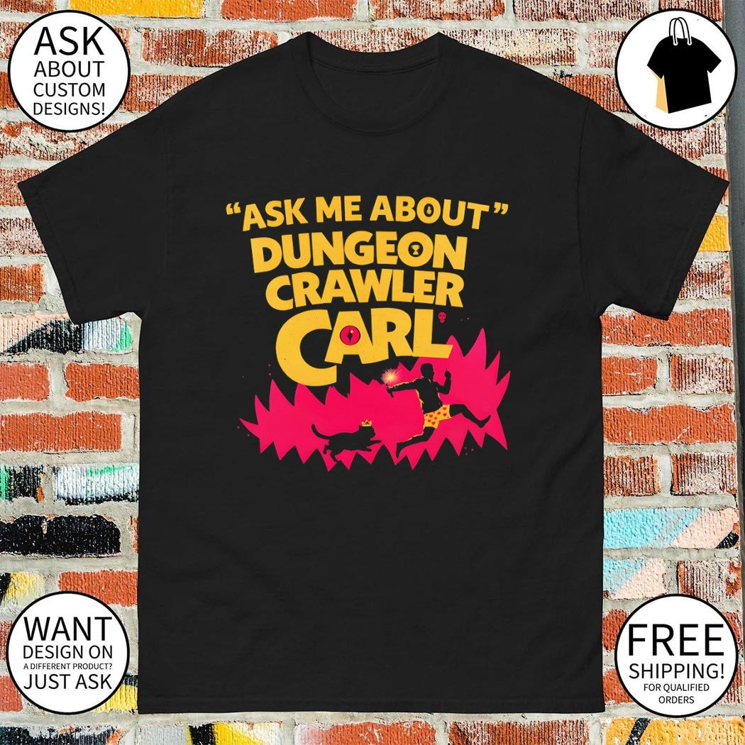 Ask Me About Dungeon Crawler Carl Father’s Day 2026 shirt