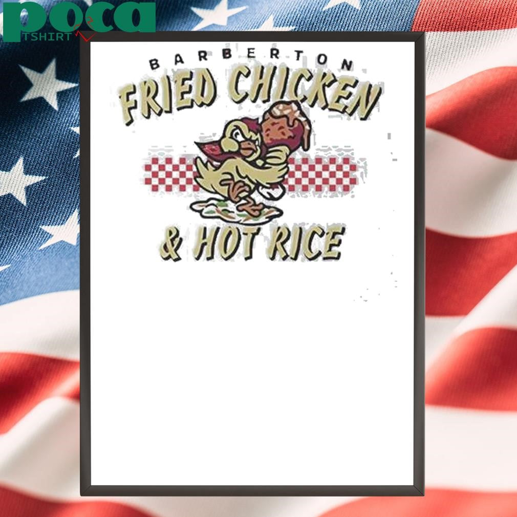 Authorized Akron Rubberducks Barberton Fried Chicken And Hot Rice Shirt