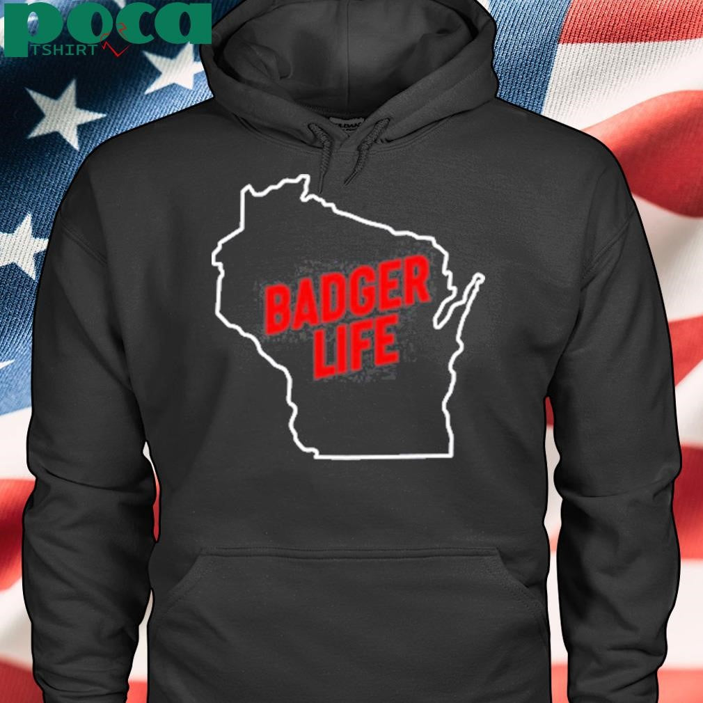 Authorized America’s Dairyland Wisconsin Badger Life Shirt