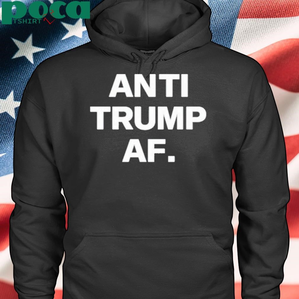 Authorized Anti Trump Af Shirt