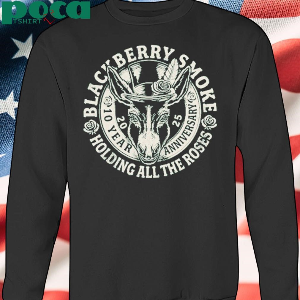 Authorized Blackberry Smoke Holding All The Roses 10 Year Anniversary Shirt