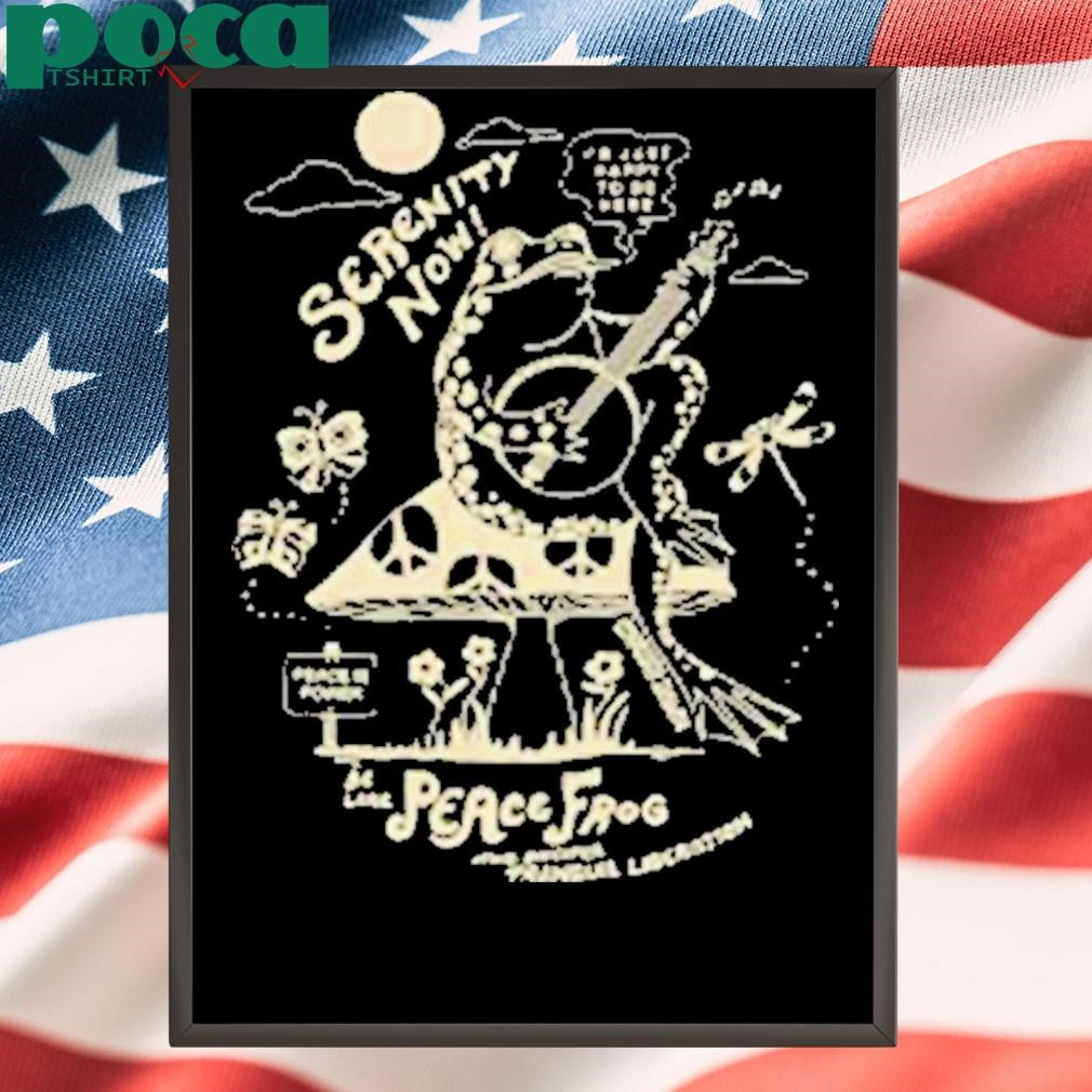 Authorized Christy Dawn Regenerative Evolution Serenity Now Be Like Peace Frog Shirt
