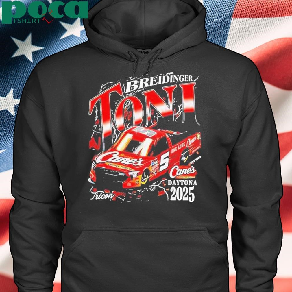 Authorized Daytona Raising Canes Toni Breidinger Shirt