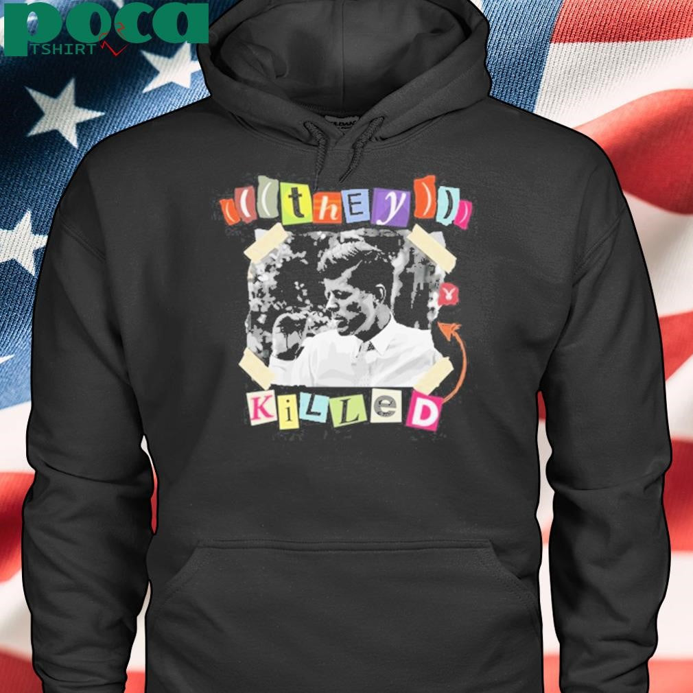 Authorized Fightback They Killed Jfk Tee Shirt