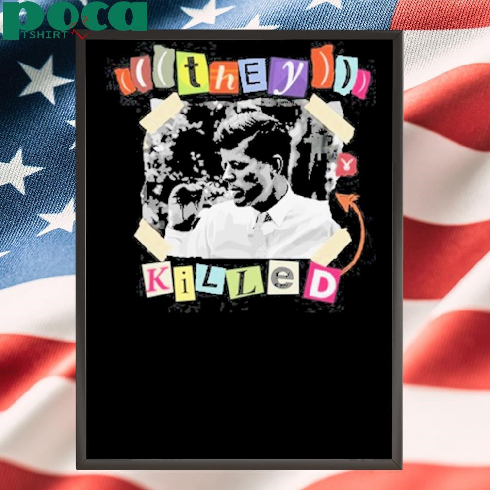 Authorized Fightback They Killed Jfk Tee Shirt