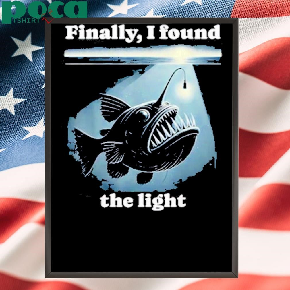 Authorized Finally I Found The Light Shirt