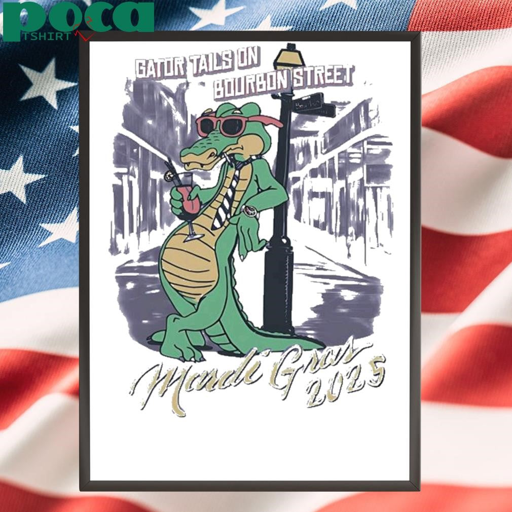 Authorized Gator Tails On Bourbon Street Mardi Gras 2025 Shirt