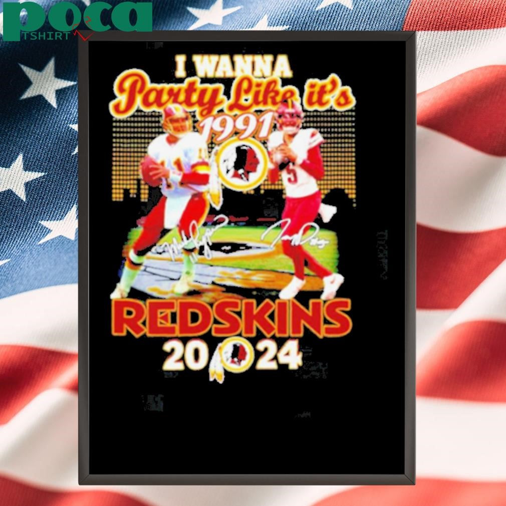Authorized I wanna party like it’s 1991 Washington Commanders Redskins 2024 shirt