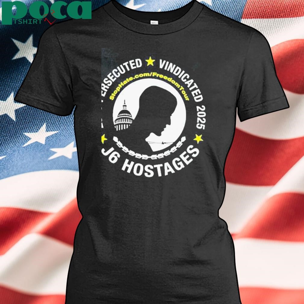Authorized J6 Hostages 2021 Persecuted Vindicated 2025 Shirt