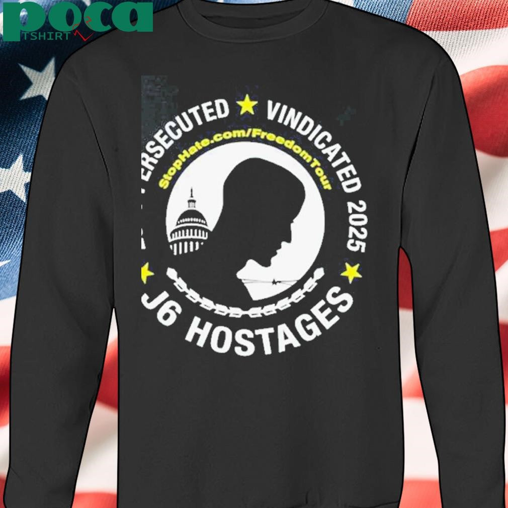 Authorized J6 Hostages 2021 Persecuted Vindicated 2025 Shirt