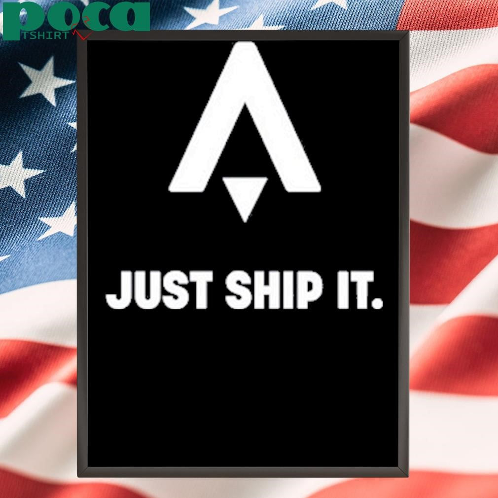Authorized Just Ship It Shirt