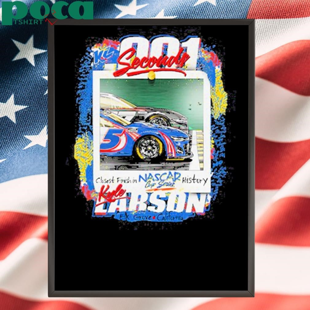 Authorized Kyle Larson There Is No Place Like Kansas Closest Finish New T-Shirt