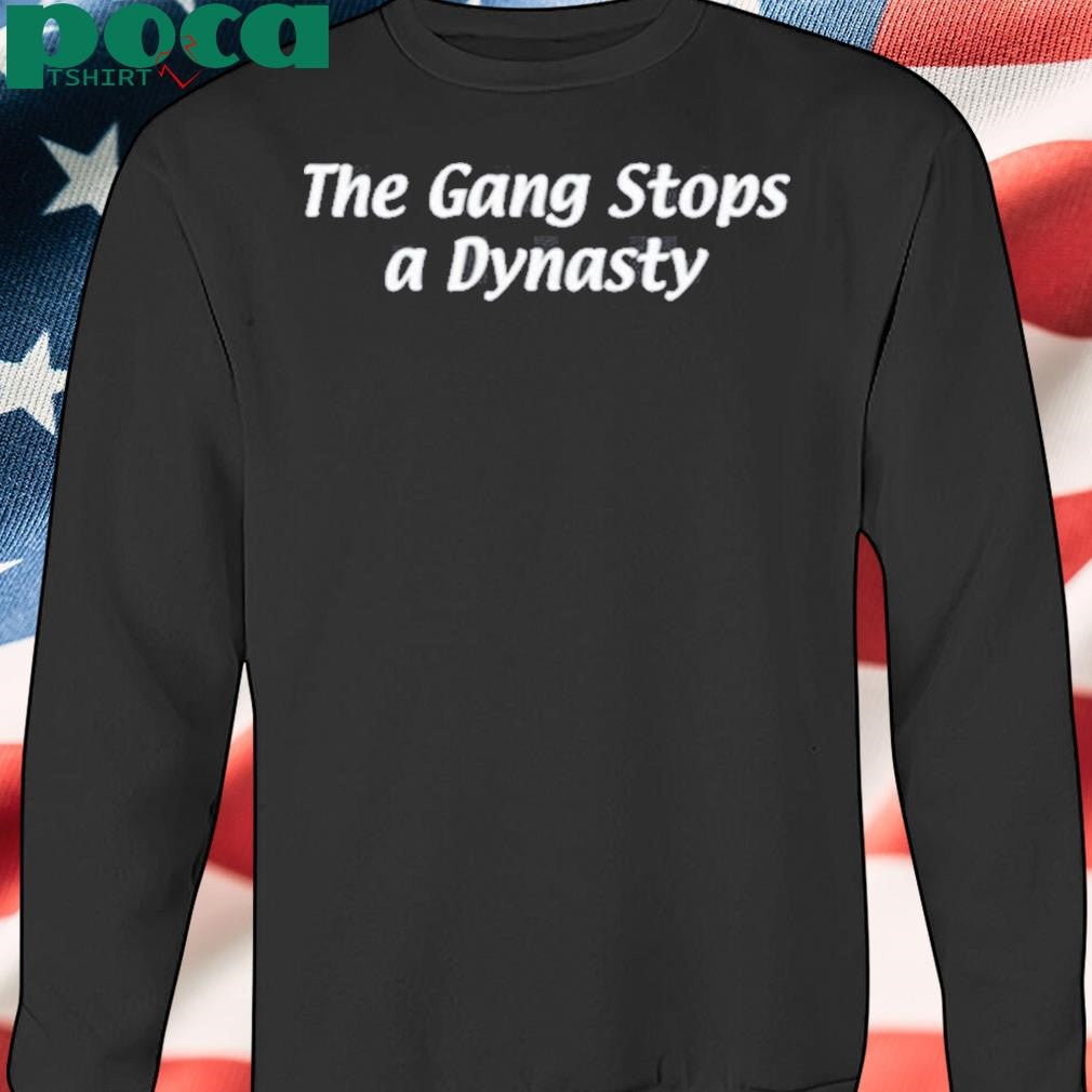 Authorized Kyle Pagan The Gang Stops A Dynasty Shirt