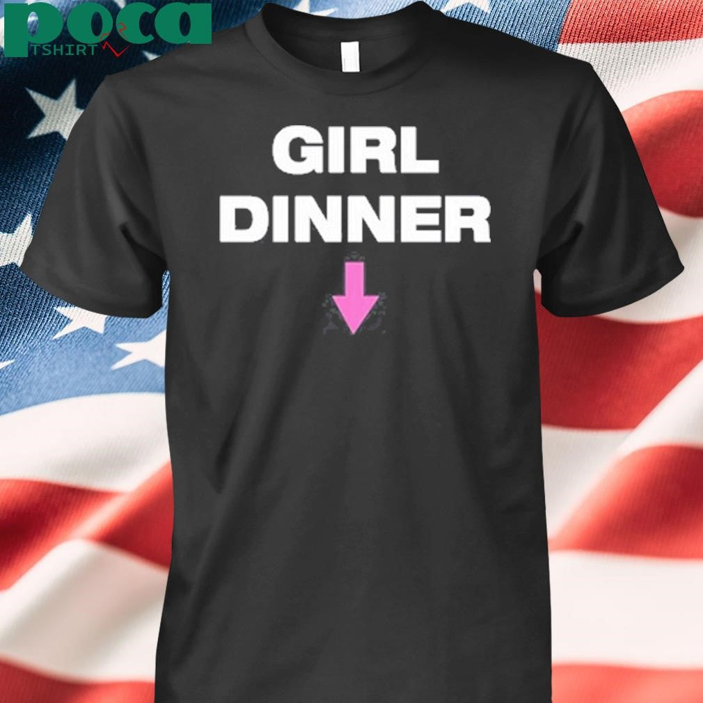 Authorized Limted Kayla Malecc Girl Dinner Shirt