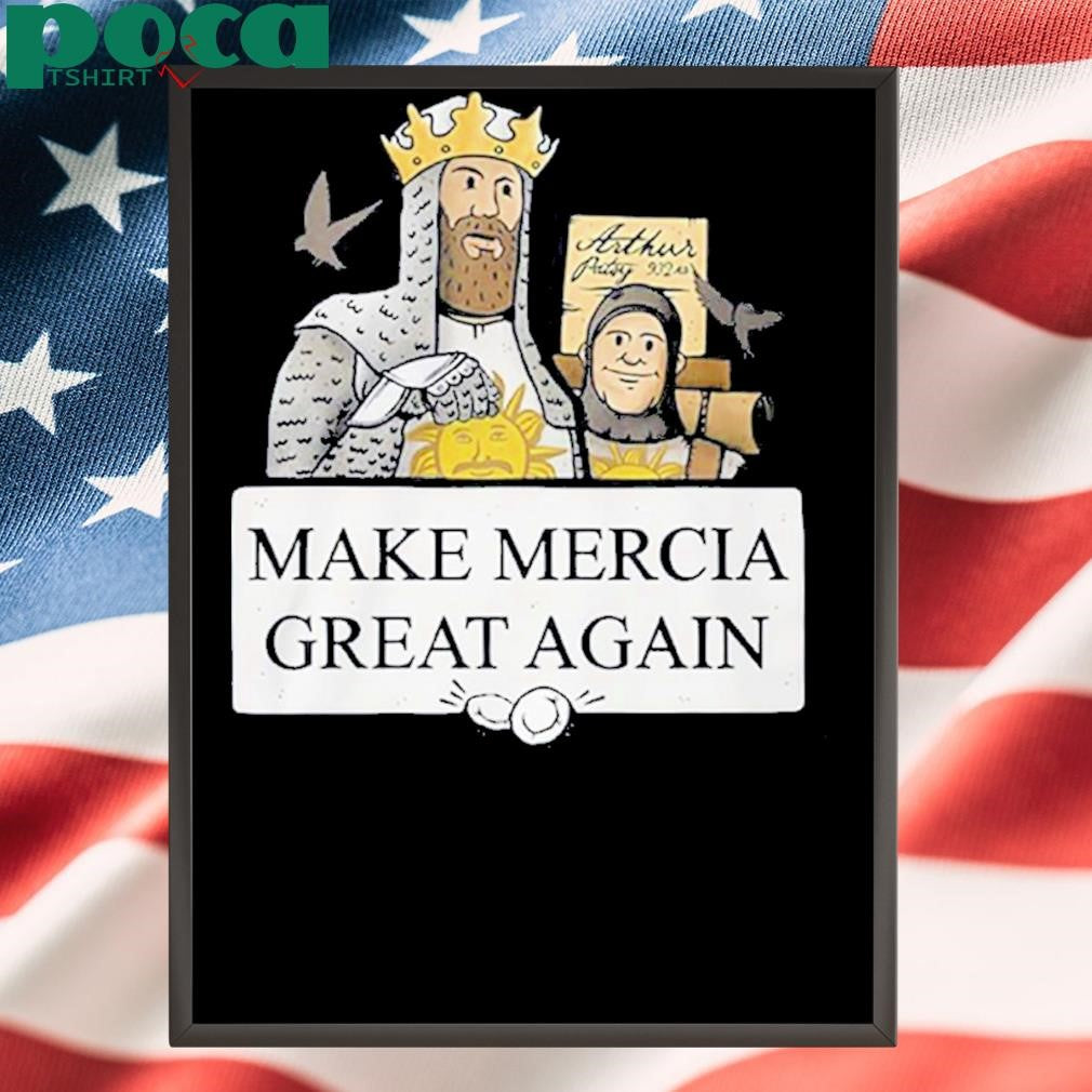 Authorized Monty Python Make Mercia Great Again Shirt