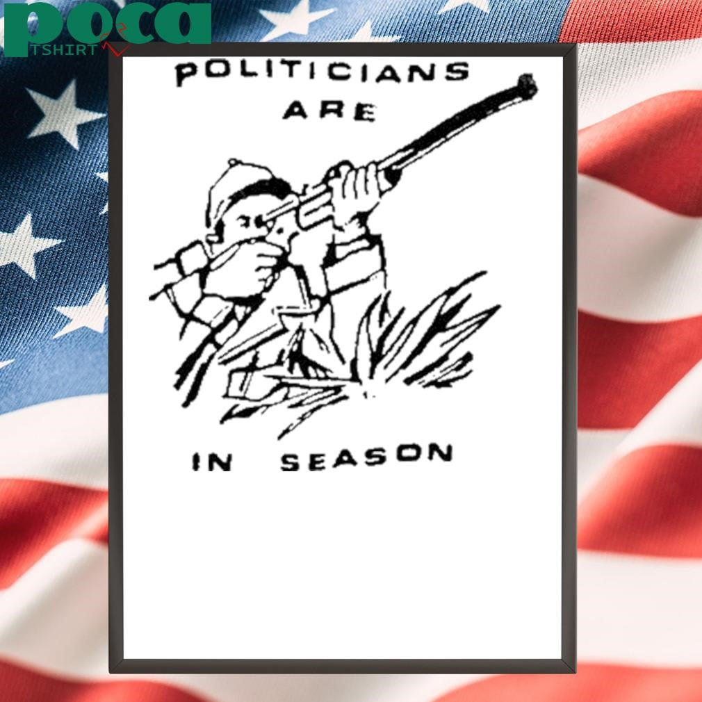 Authorized Politicians Are In Season Shirt