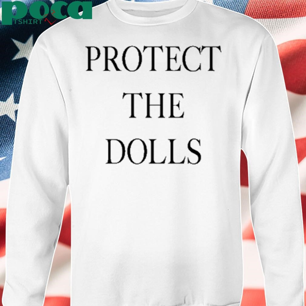 Authorized Protect The Dolls Shirt