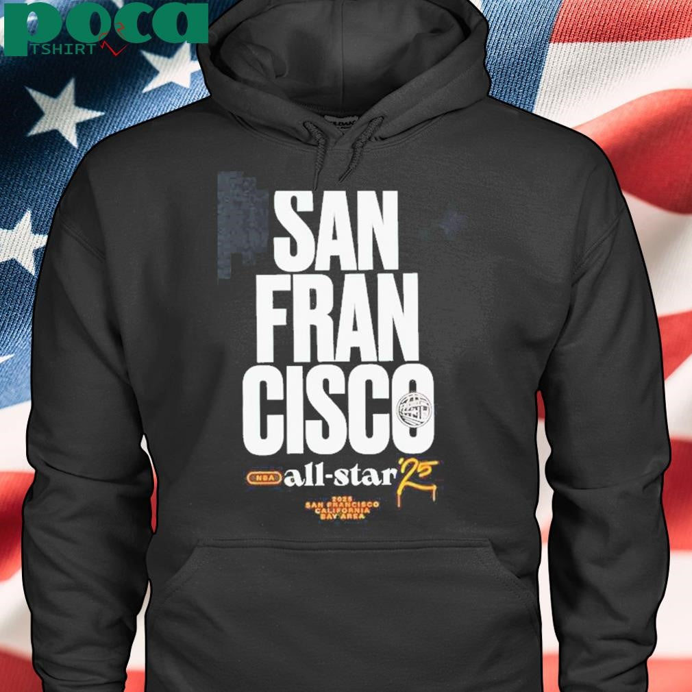 Authorized San Francisco 2025 Nba All Star Game Shirt