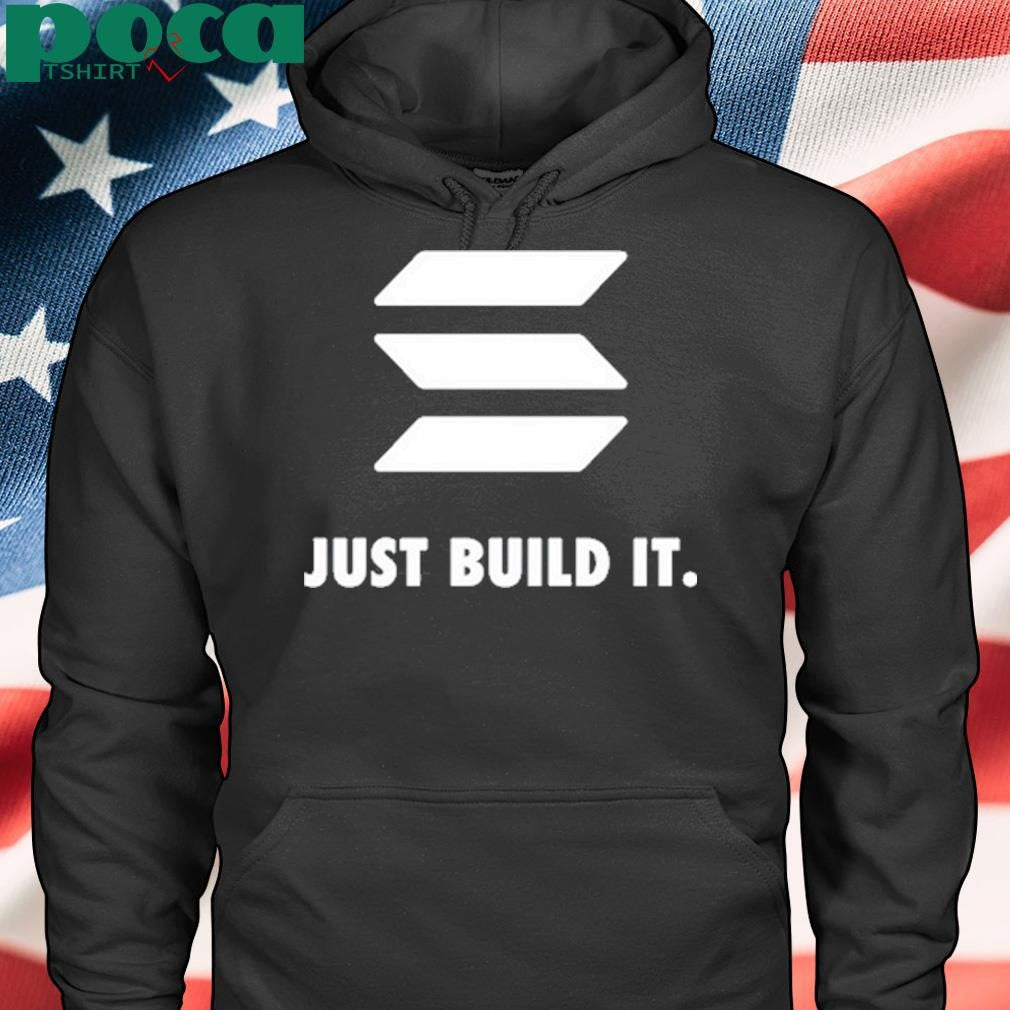 Authorized Solana Just Build It Shirt
