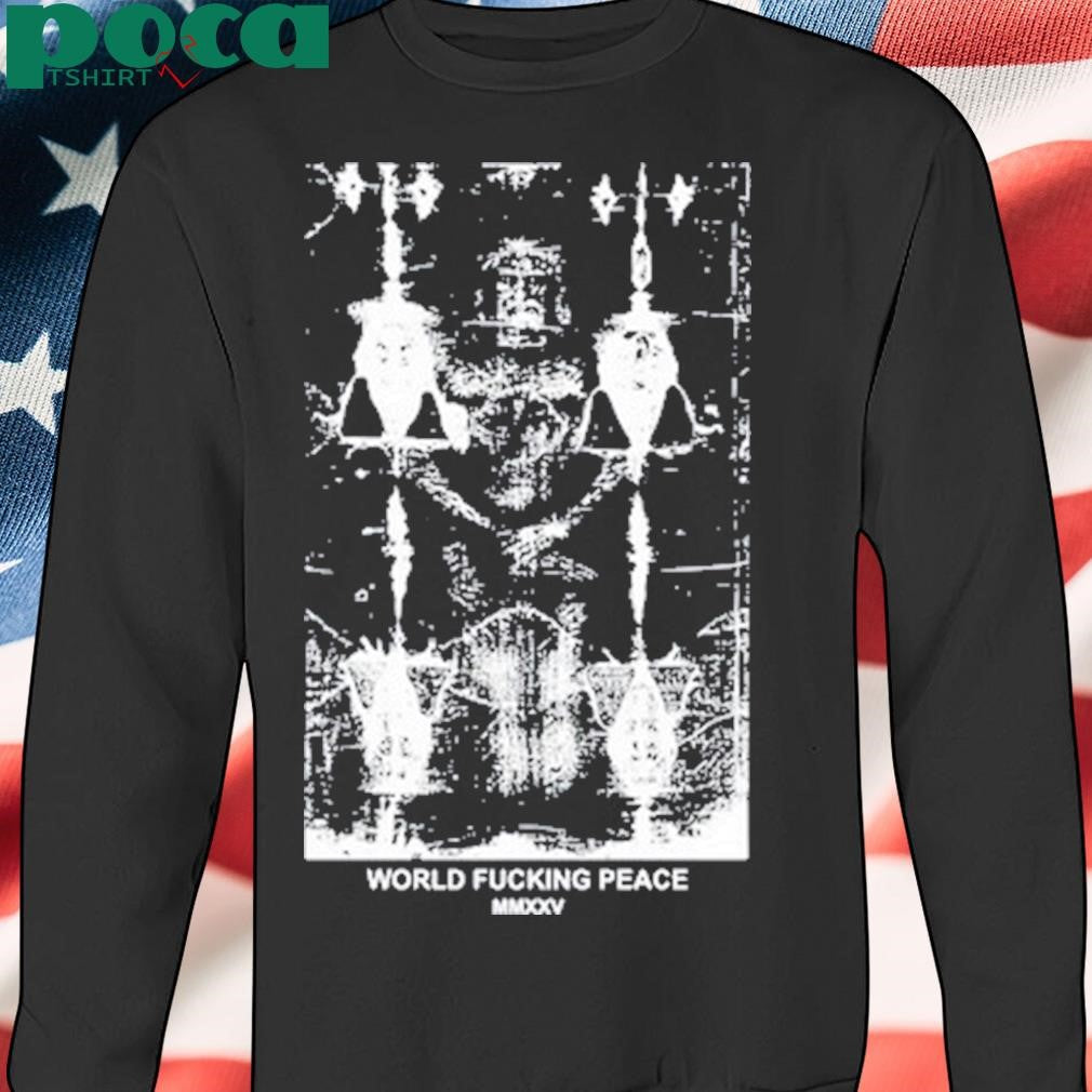 Authorized Worldfuckingpeace World Fucking Peace Shroud Shirt