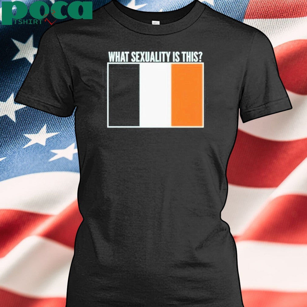 Awesome What Sexuality Is This T-Shirt
