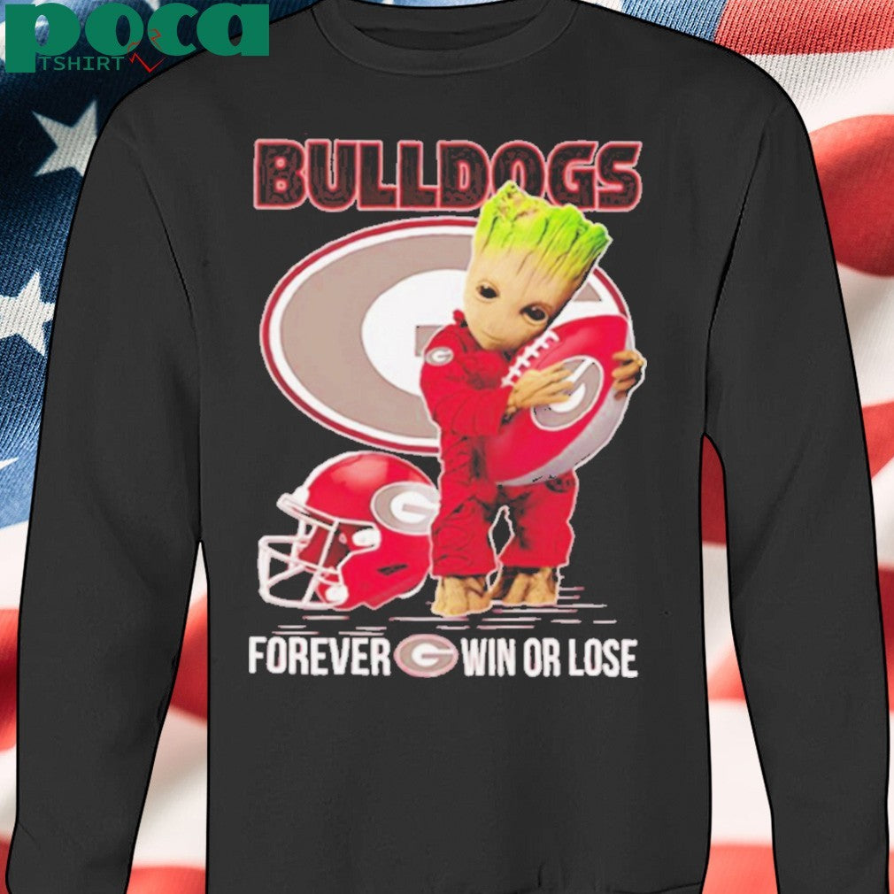 Baby Groot Bulldogs forever win or lose shirt