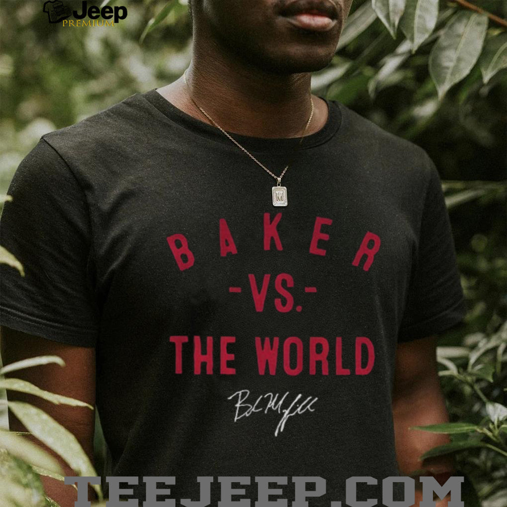Baker Mayfield Vs. The World Tampa Bay Buccaneers signature shirt