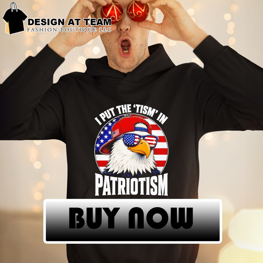 Bald Eagle Patriotism Apparel I Put the _Tism in Patriotism shirt