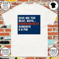Barakan Beat Give Me The Beat Boys Sundays 6-8 Pm shirt