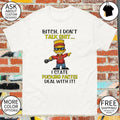 Bart bitch I don’t talk shit I state fucking facts deal with it shirt