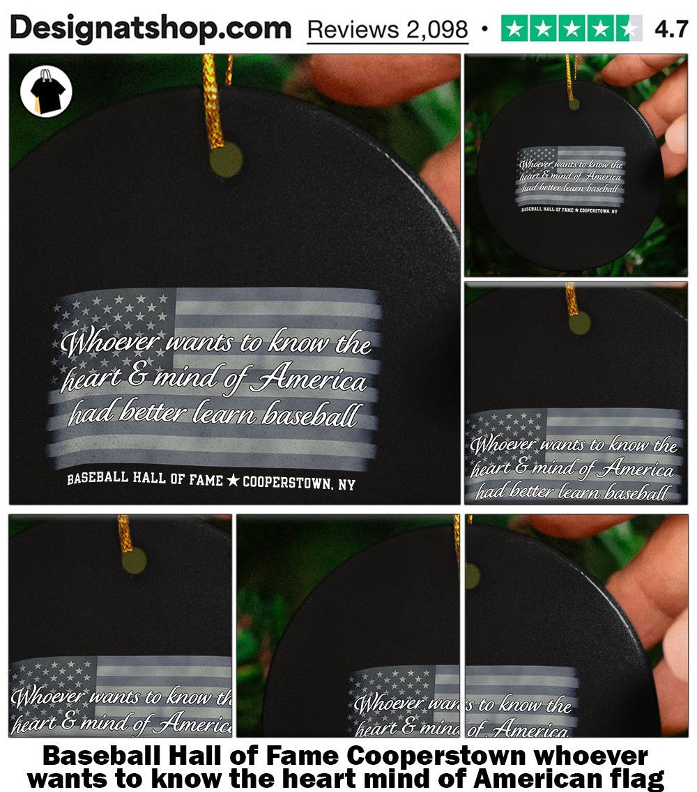 Baseball Hall of Fame Cooperstown whoever wants to know the heart mind of American flag shirt