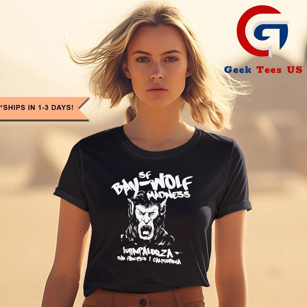 Bay Wolf Madness San Francisco California shirt
