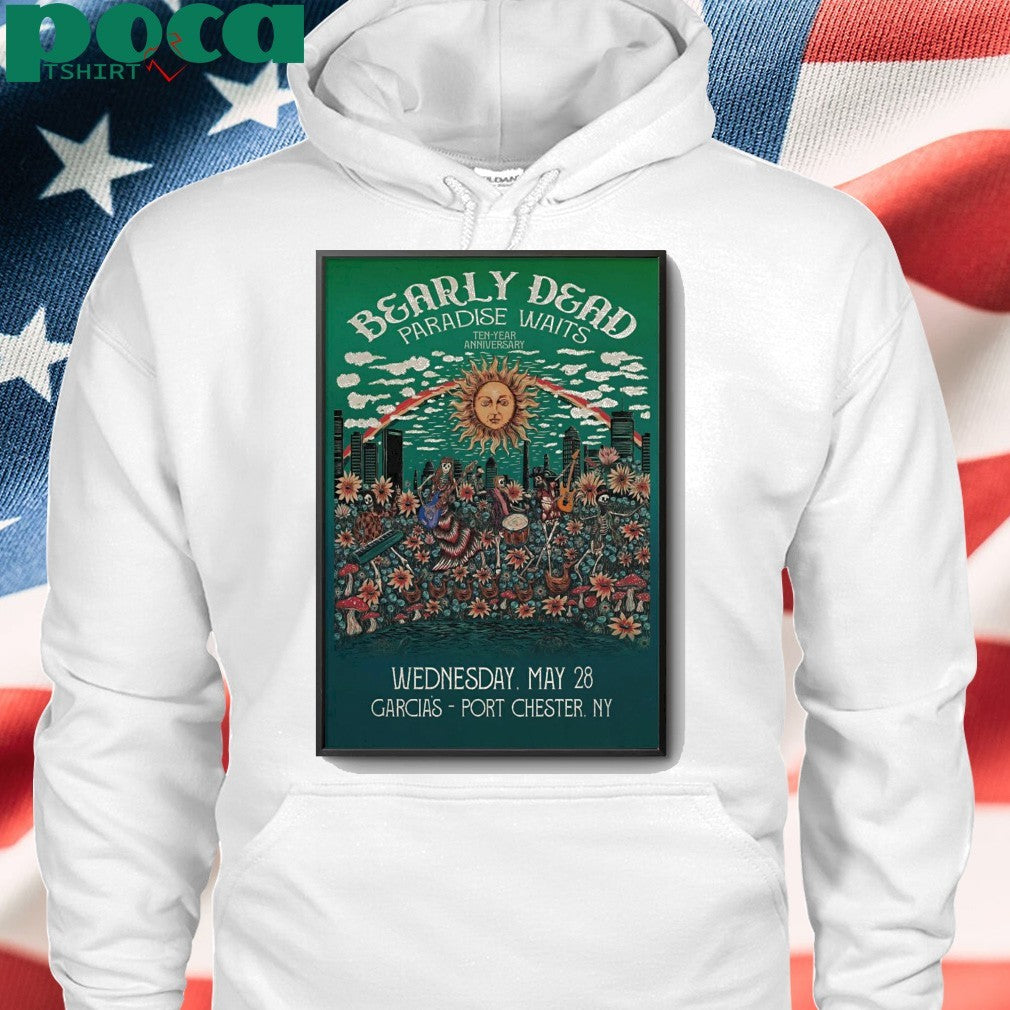 Bearly Dead 5-28-2025 Port Chester NY Poster shirt