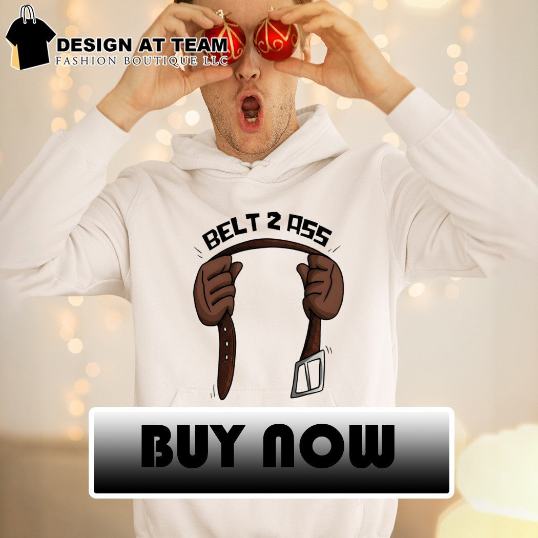 Belt 2 Ass meme shirt