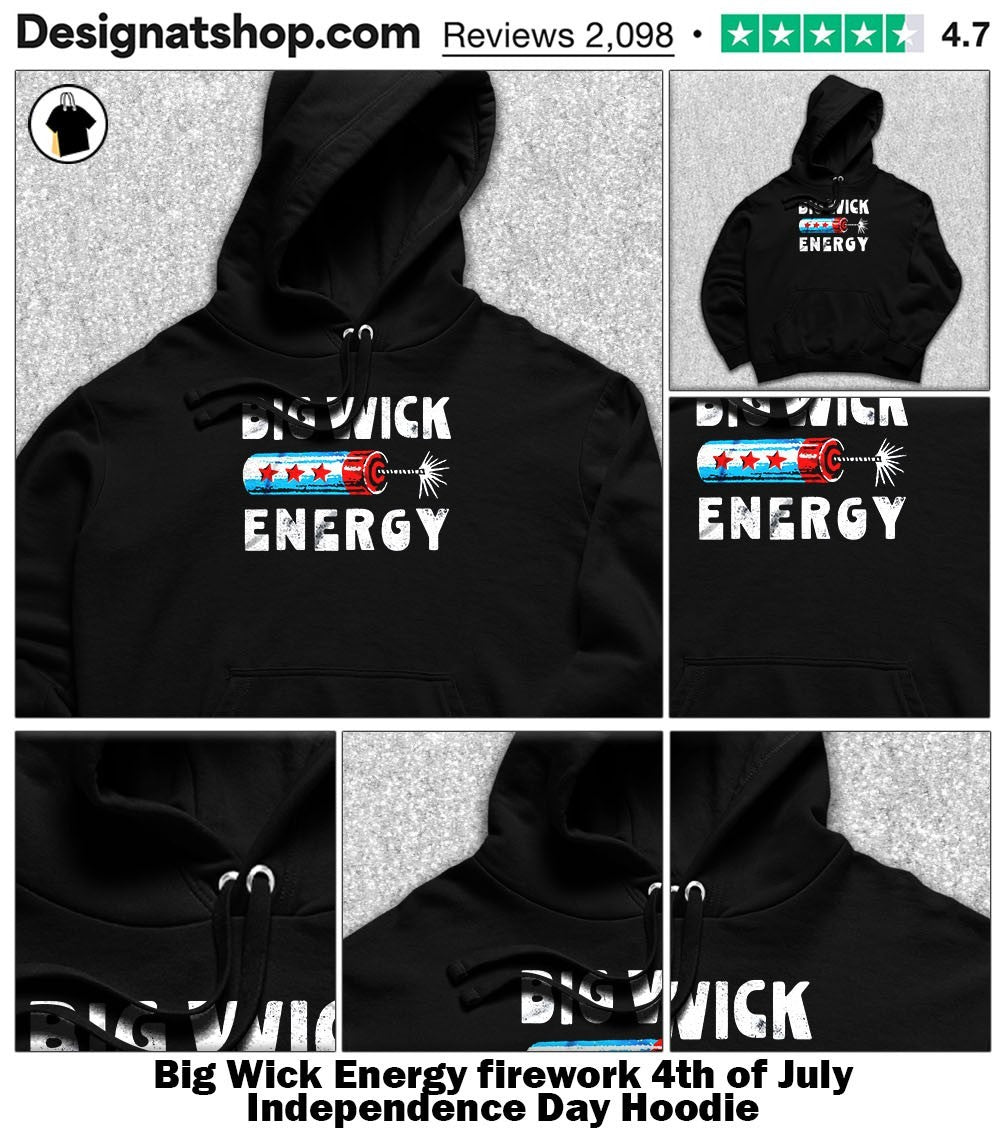 Big Wick Energy firework 4th of July Independence Day shirt