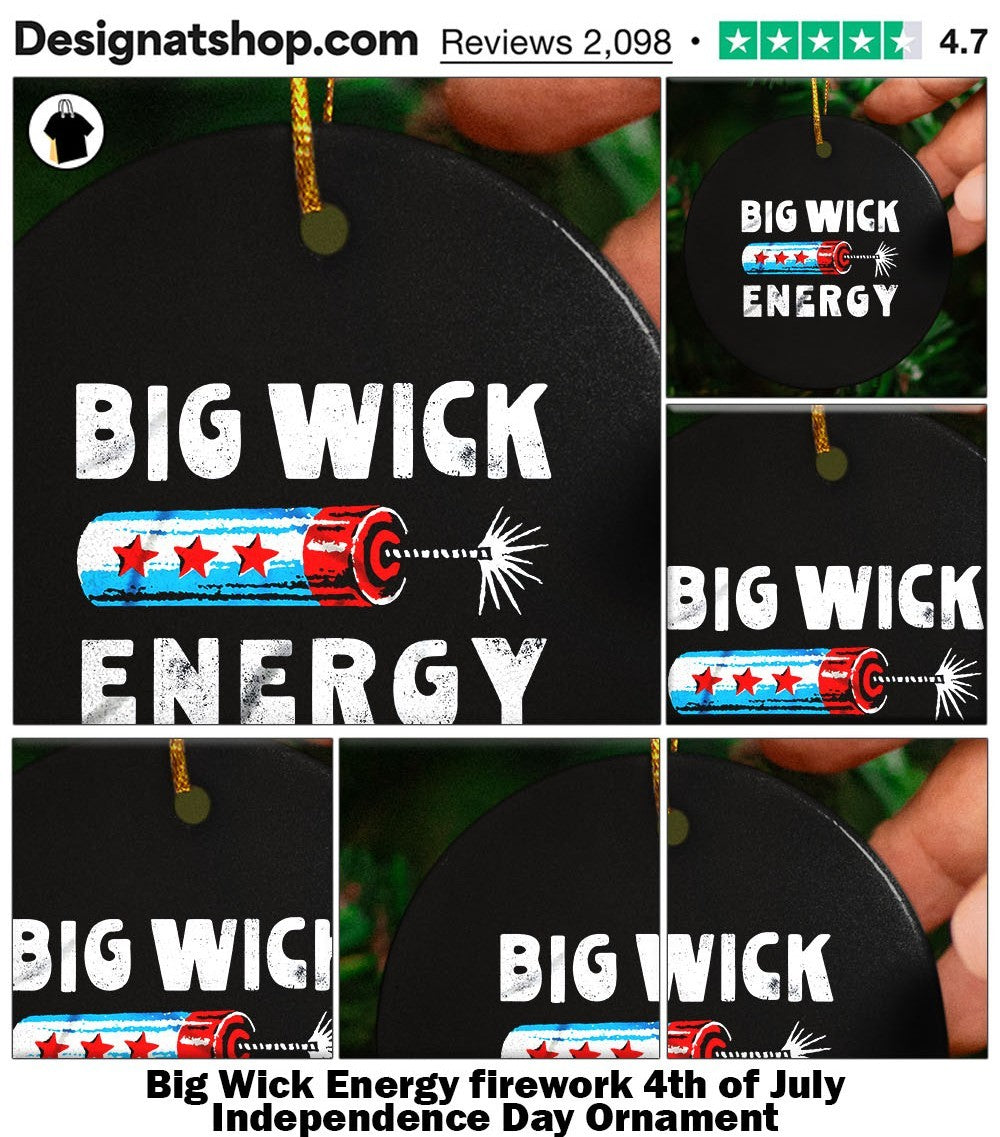 Big Wick Energy firework 4th of July Independence Day shirt