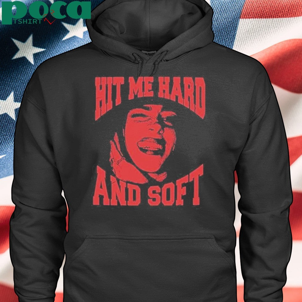 Billie Eilish Hit Me Hard And Soft shirt