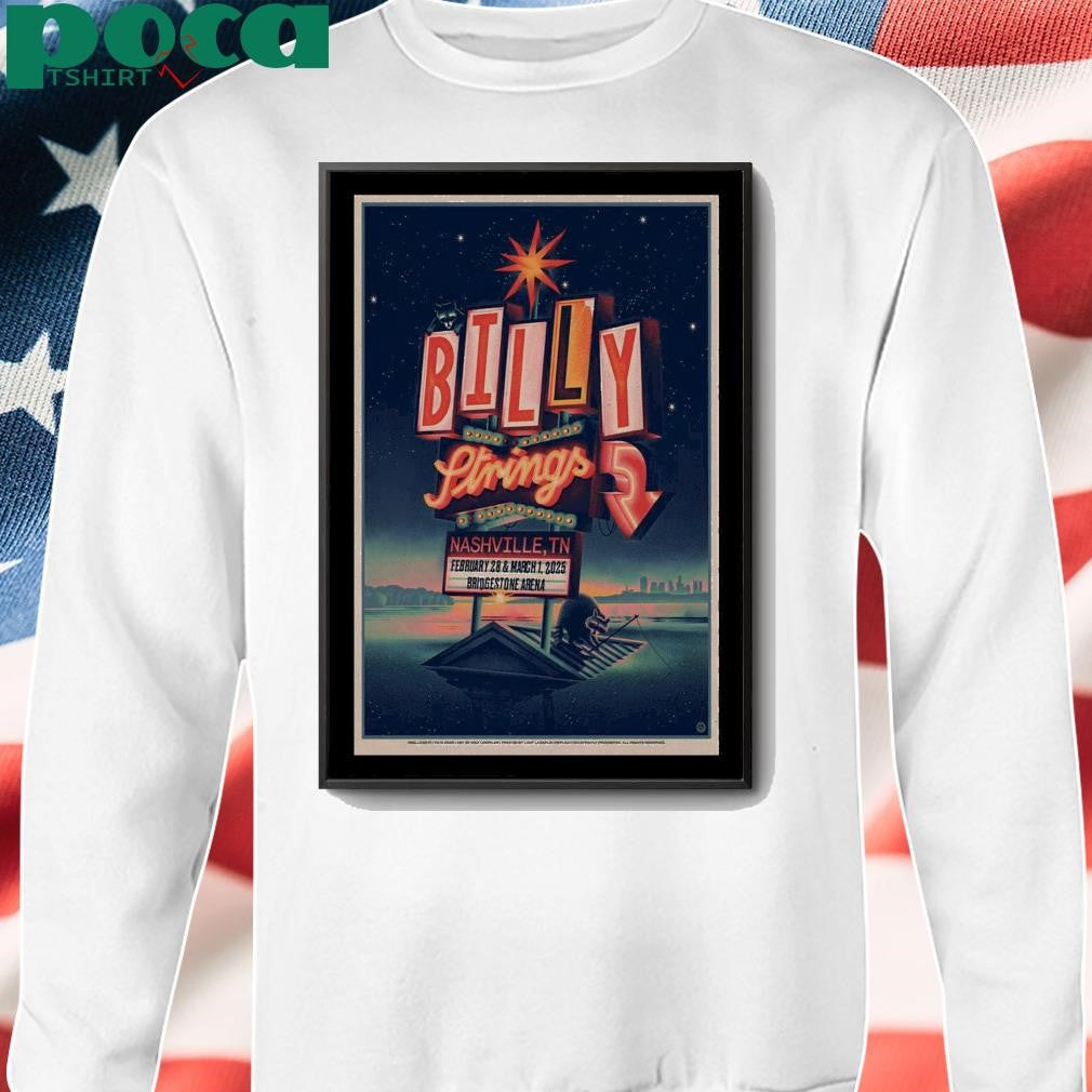 Billy Strings At Bridgestone Arena Nashville TN February 28 & March 1 2025 Poster shirt