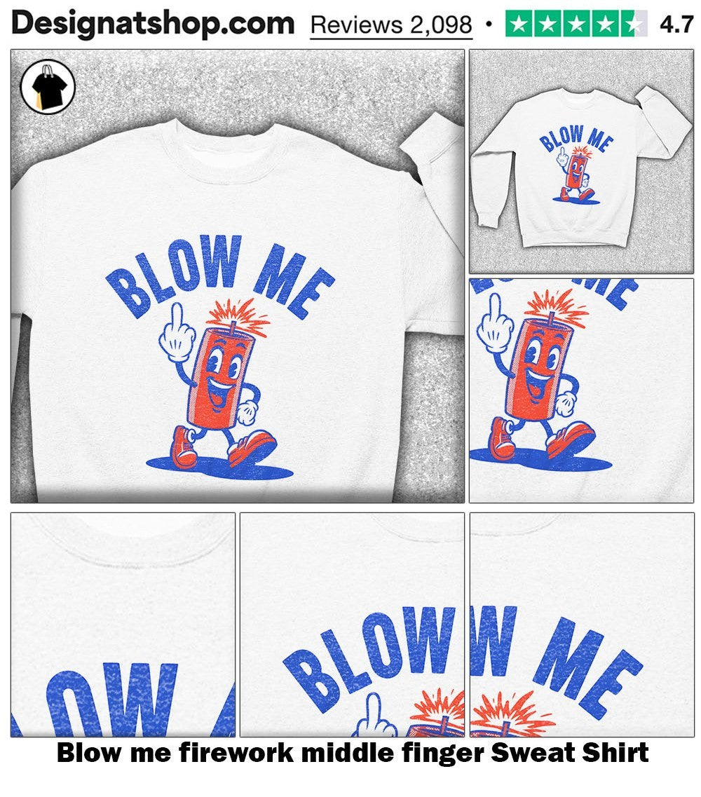 Blow me firework middle finger shirt