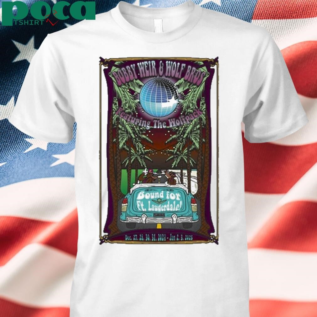 Bobby Weir And Wolf Bros NYE Shows In Ft Lauderdale FL Dec 27-31 And Jan 2-3 2025 Shirt
