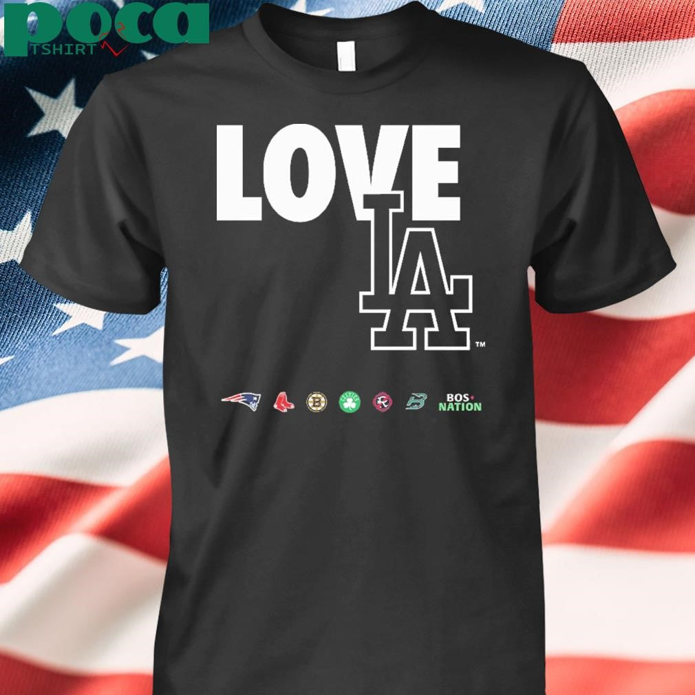 Boston Sports Teams Love Los Angeles shirt