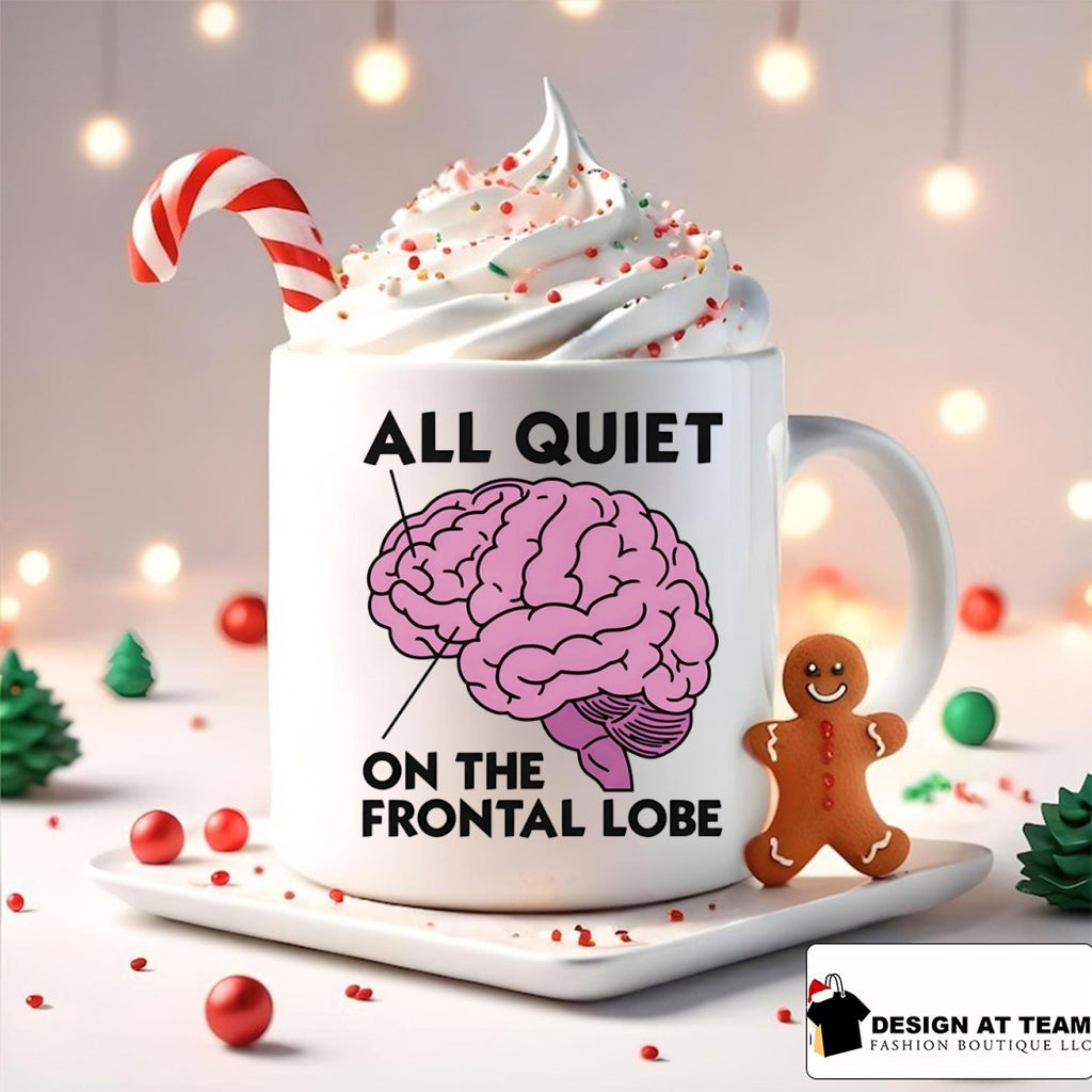 Brain all quiet on the frontal lobe shirt