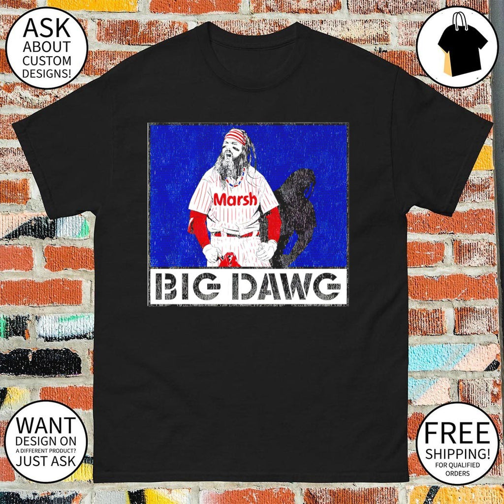Brandon Marsh Philadelphia Phillies MLB Baseball Big Dawg 2026 shirt
