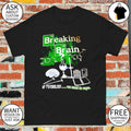 Breaking Brain AP Psychology we need to cope shirt