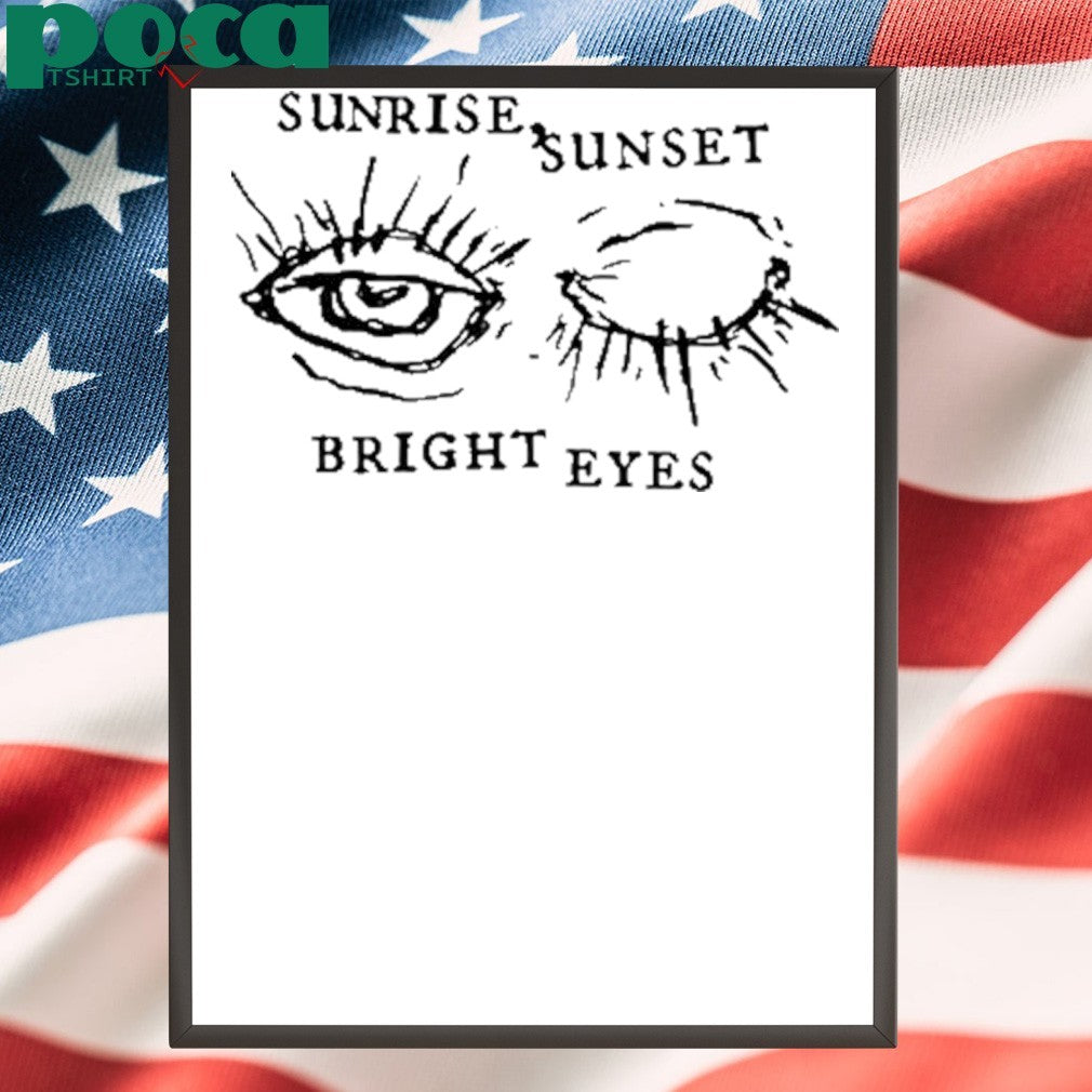 Bright Eyes Sunrise Sunset Shirt