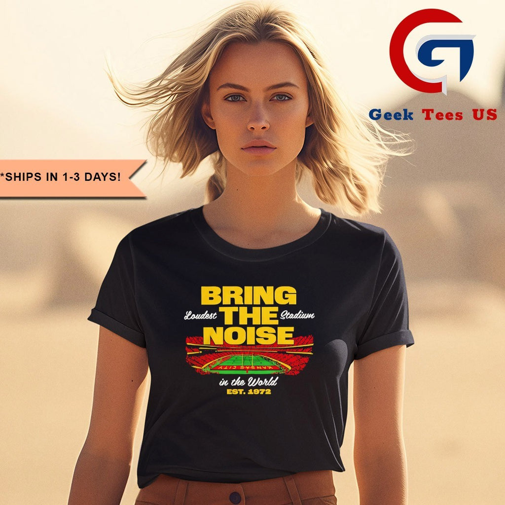 Bring The Noise Loudest Stadium est 1972 shirt