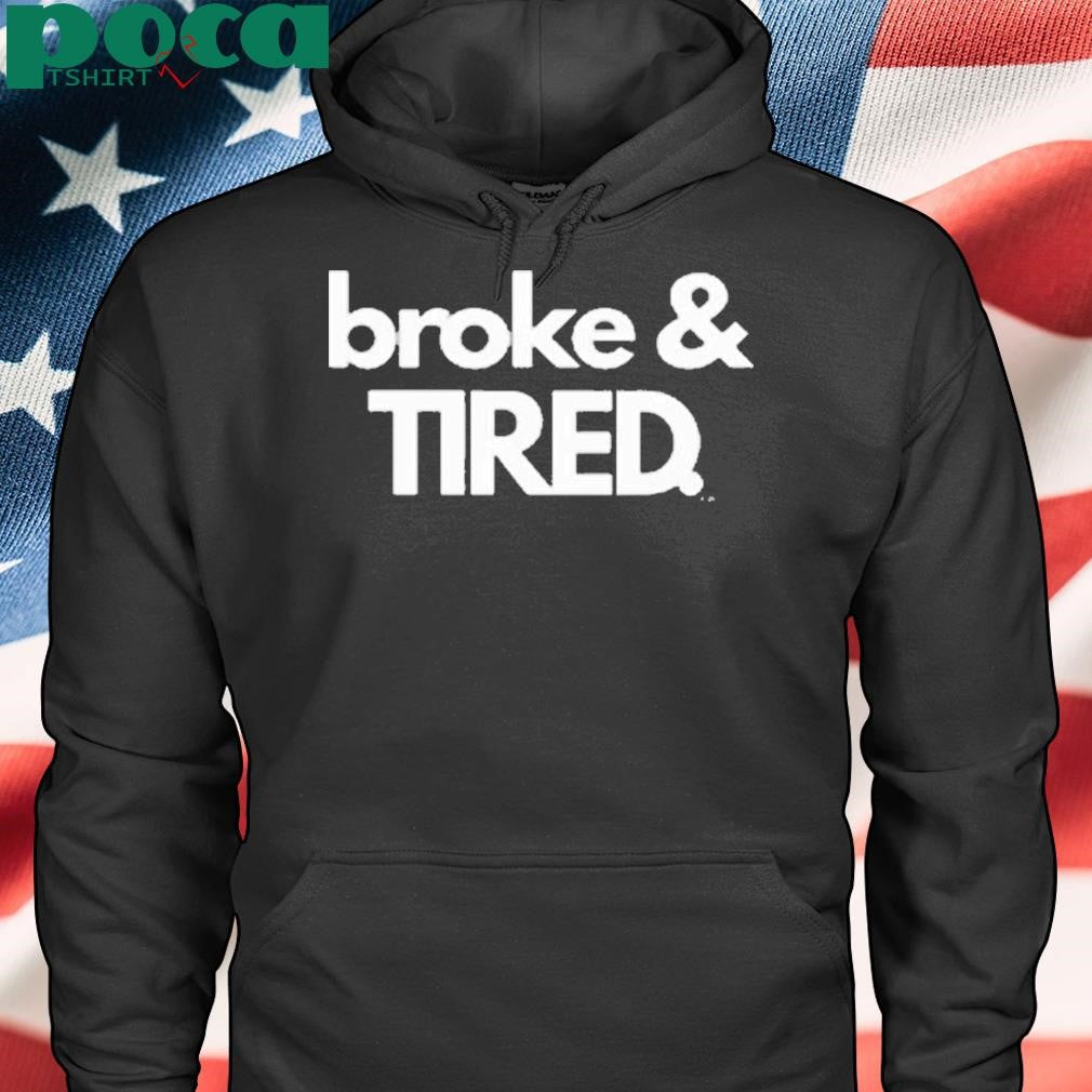 Broke & Tired Calley Blue Shirt